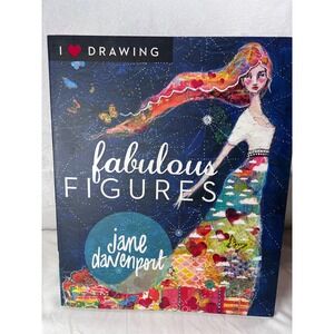 I Heart Drawing Fabulous Figures Jane Davenport Art Instruction Book First Ed
